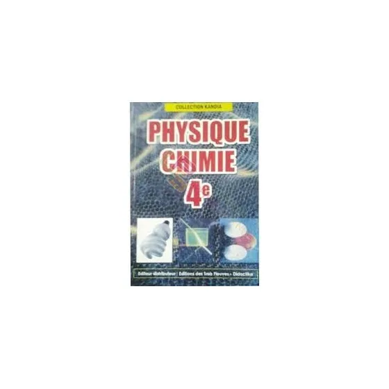 Collection Kandia - Physique Chimie 4ème