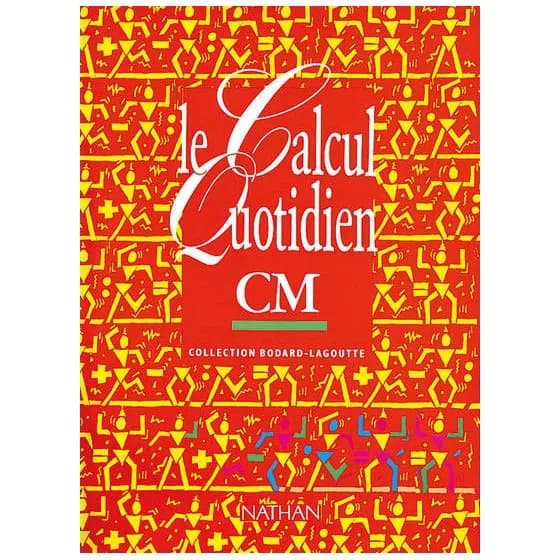 Livre : Le calcul quotidien CM